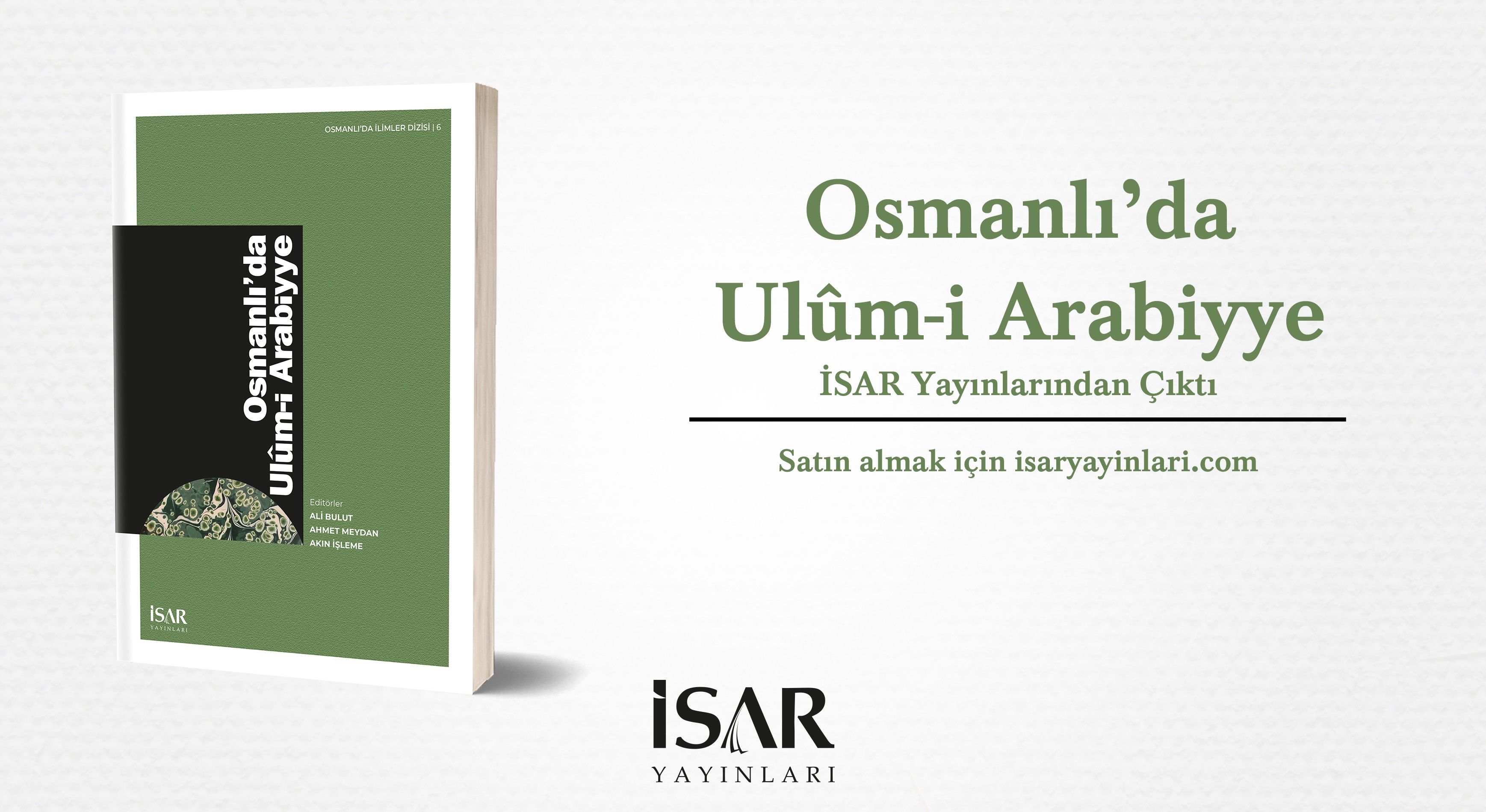 Osmanlı'da Ulûm-i Arabiyye Kitabı İSAR yayınlarından Çıktı